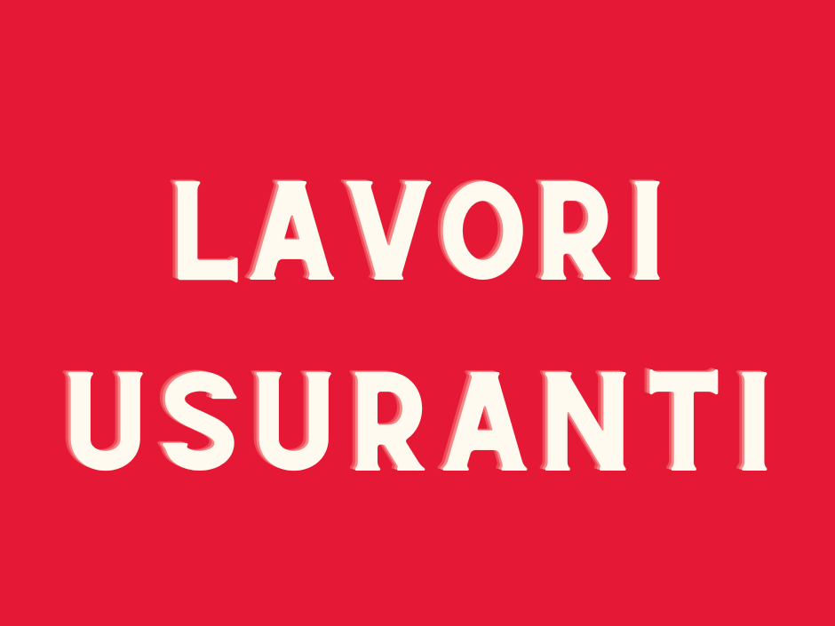 lavori usuranti