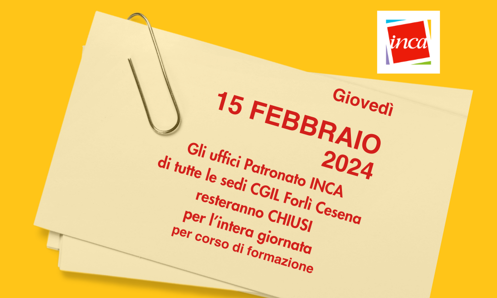 15 febbraio 2024 chiusura patronato inca per corso di formazione